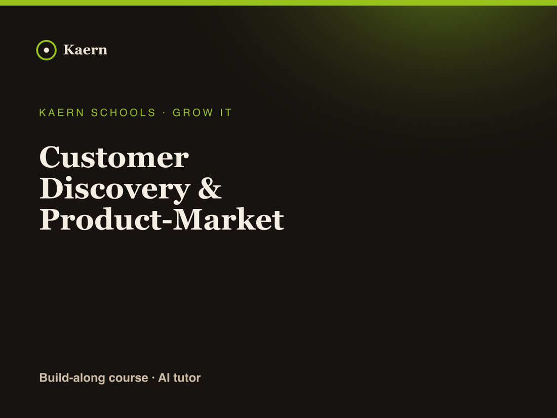 Customer Discovery & Product-Market Fit