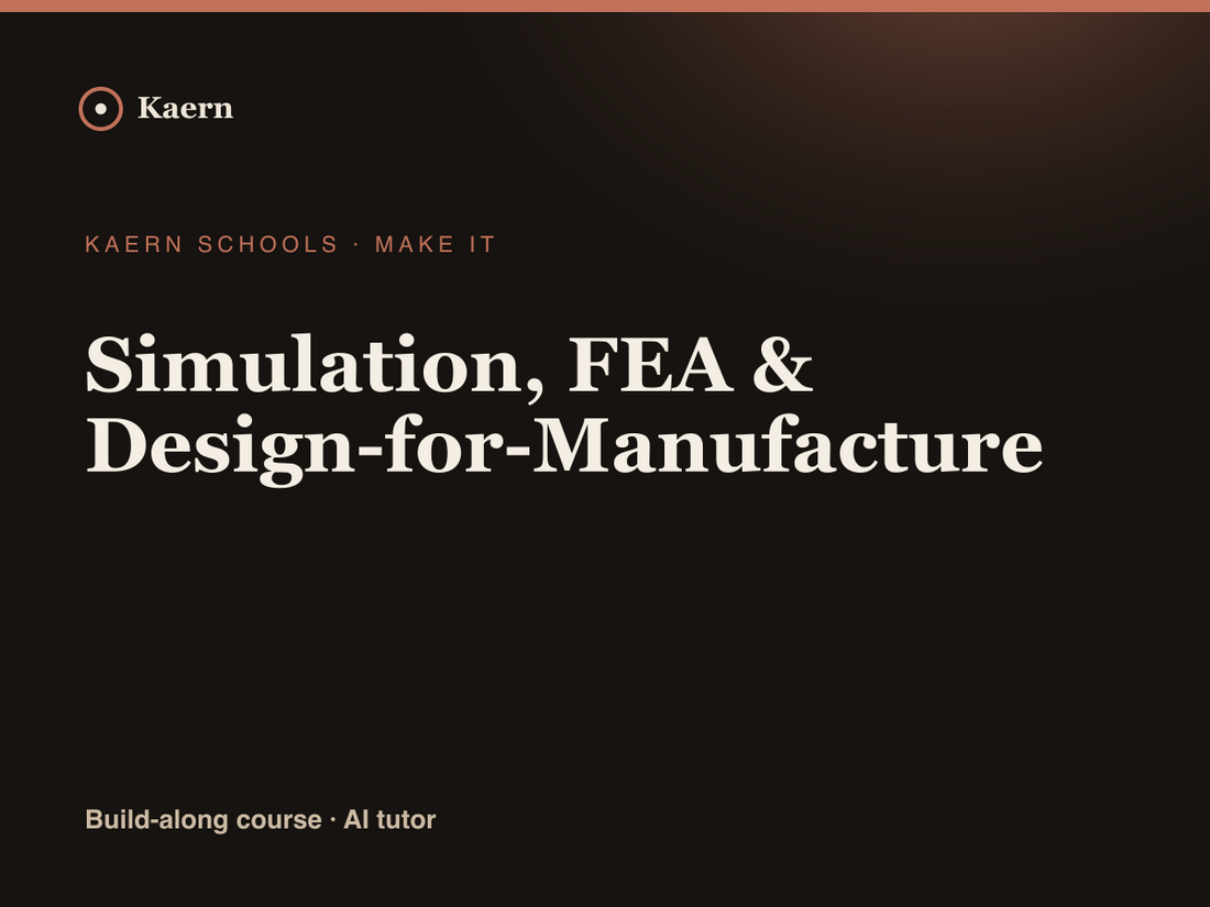 Simulation, FEA & Design-for-Manufacture